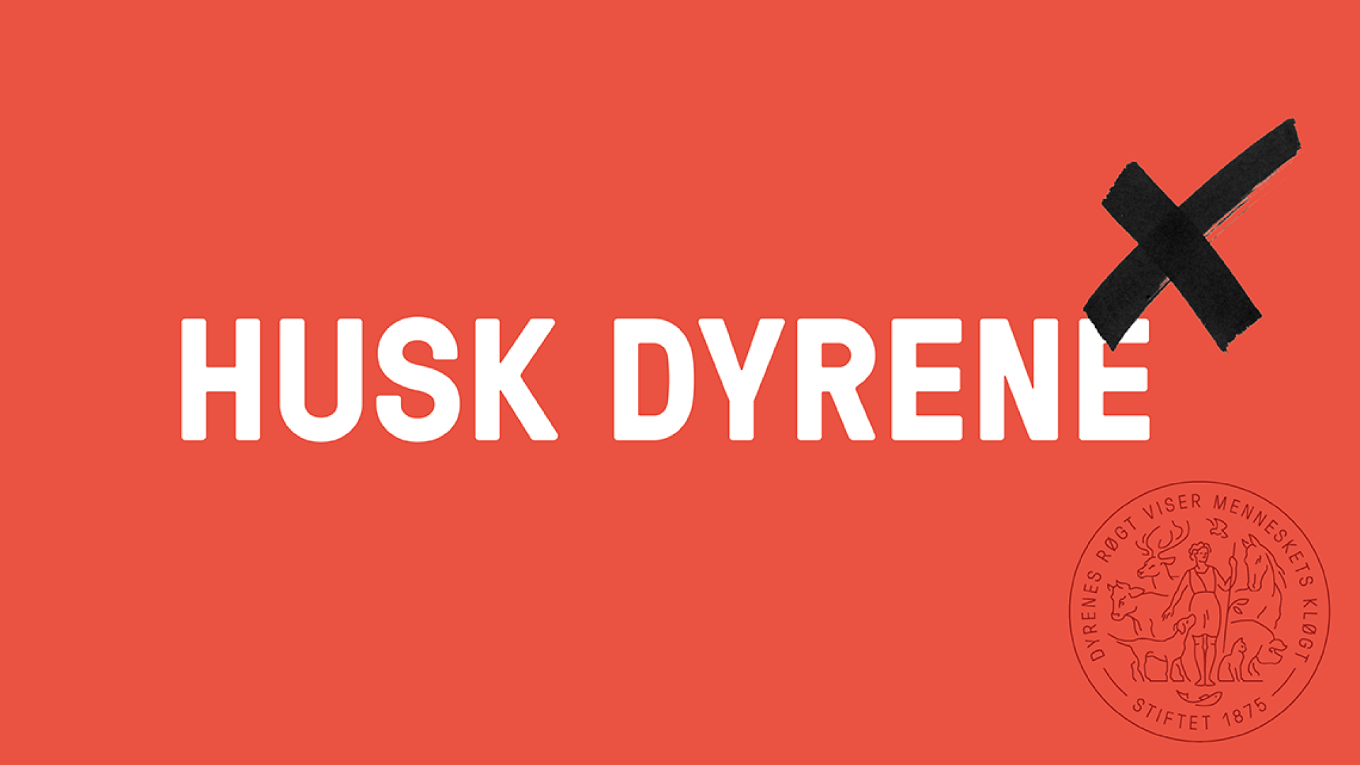 Husk dyrene